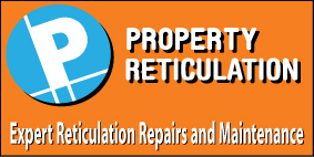 PROPERTY RETICULATION - LOCAL RETICULATION SPECIALISTS REPAIRS & MAINTENANCE